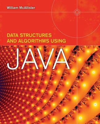 Data Structures & Algorithms Using Java by McAllister, William