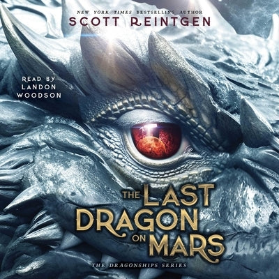 The Last Dragon on Mars by Reintgen, Scott