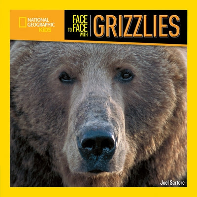 Face to Face with Grizzlies by Sartore, Joel