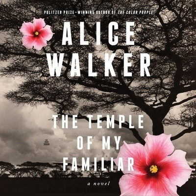 The Temple of My Familiar by Walker, Alice