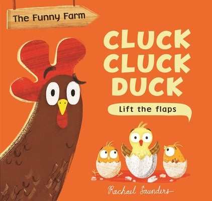 Cluck Cluck Duck by Saunders, Rachael