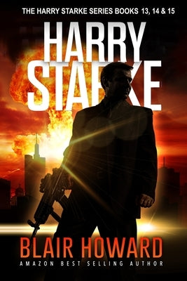 The Harry Starke Series: Books 13 - 15 by Howard, Blair