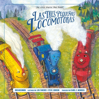 Las Tres Pequeñas Locomotoras by McKinnon, Bob