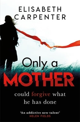 Only a Mother by Carpenter, Elisabeth