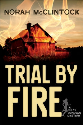 Trial by Fire by McClintock, Norah