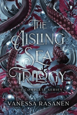 The Aisling Sea Trilogy: The Complete Series by Rasanen, Vanessa