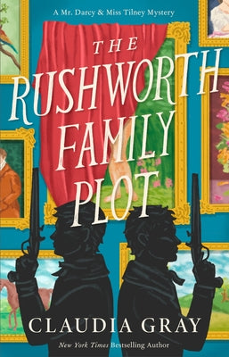 The Rushworth Family Plot by Gray, Claudia