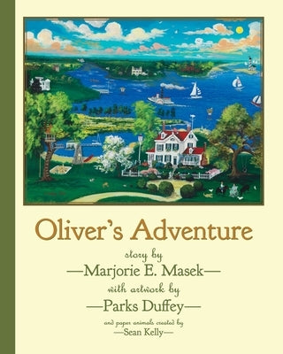 Oliver's Adventure by Masek, Marjorie E.