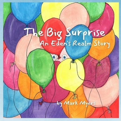 The Big Surprise by Myers, Mark