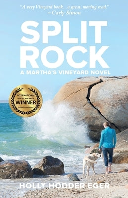 Split Rock: A Martha's Vineyard Novel by Eger, Holly Hodder