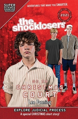 The Shocklosers Go To Christmas Court (Super Science Showcase) by Fanning, Lee