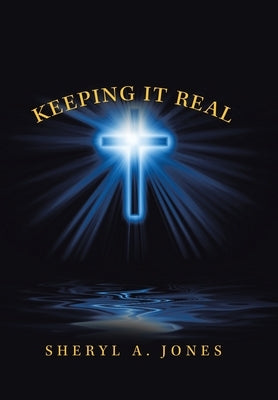 Keeping It Real by Jones, Sheryl A.