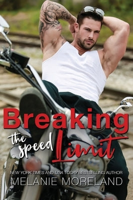 Breaking The Speed Limit by Moreland, Melanie