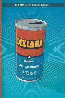 Dixiana by McCallister, James D.