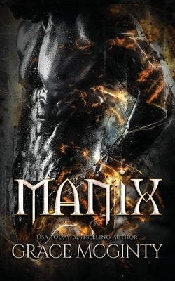 Manix by McGinty, Grace