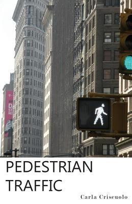 Pedestrian Traffic by Criscuolo, Carla