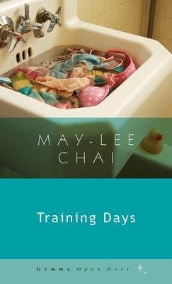 Training Days by Chai, May-Lee