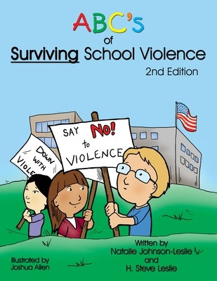 Abc's of Surviving School Violence by Johnson-Leslie, Natalie