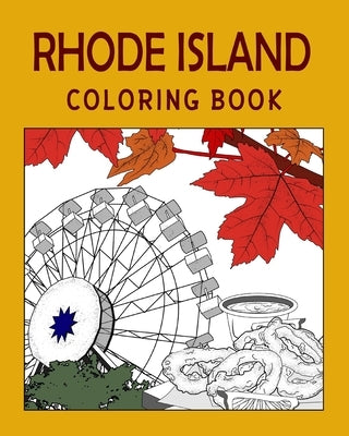 Rhode Island Coloring Book: Adult Painting on USA States Landmarks and Iconic, Stress Relief Activity Books by Paperland