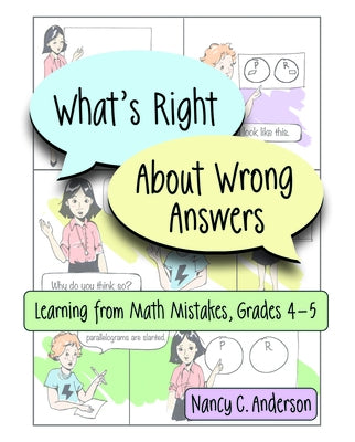 What's Right About Wrong Answers: Learning From Math Mistakes, Grades 4-5 by Anderson, Nancy