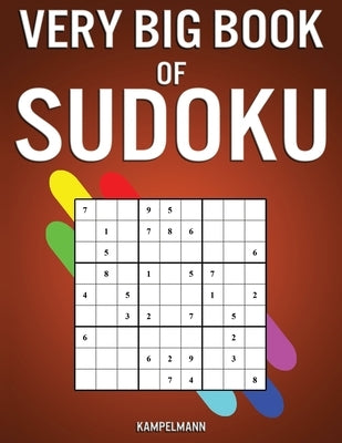 Very Big Book of Sudoku by Kampelmann