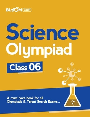 Bloom CAP Science Olympiad Class 6 by Soni, Satyam Kumar