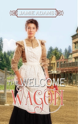 The Welcome Wagon by Adams, Jamie