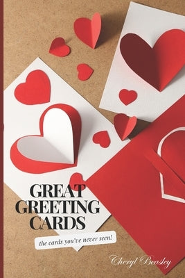 Great Greeting Cards by Beasley, Cheryl E.