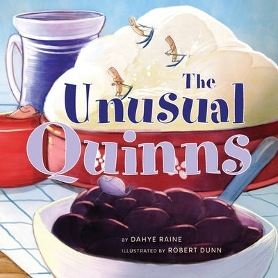 The Unusual Quinns by Raine, Dahye