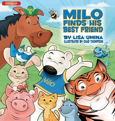 Milo Finds His Best Friend (Bilingual) by Umina, Lisa M.