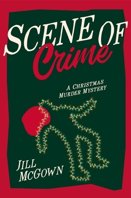 Scene of Crime: A Christmas Murder Mystery by McGown, Jill