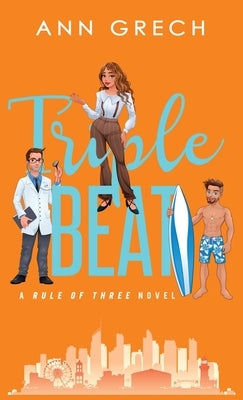 Triple Beat: An MMF Bisexual Ménage Romance Novel by Grech, Ann