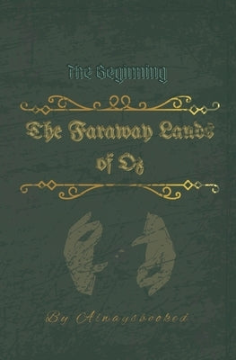 The Faraway Lands of Oz by , Alwaysbooked