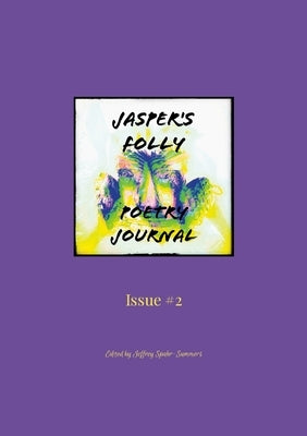 Jasper's Folly Poetry Journal #2 by Spahr-Summers, Jeffrey