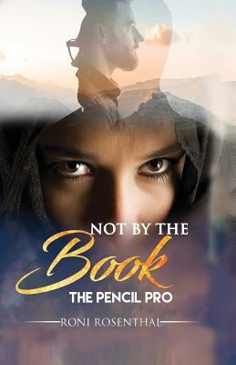 Not by the Book: The Pencil Pro by Rosenthal, Roni