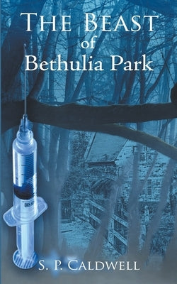 The Beast of Bethulia Park by Caldwell, Simon Paul