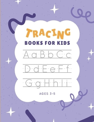 tracing books for kids ages 3-5: Step By Step Alphabet tracing book, size 8.5*11. by Alphabet, Tracing