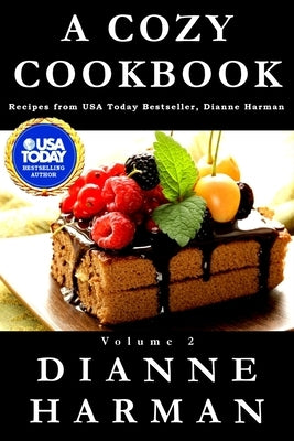 A Cozy Cookbook: Cpzy Cookbooks 2 by Harman, Dianne