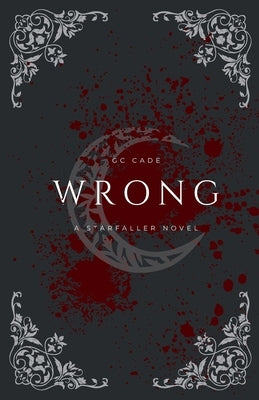 Wrong: A Starfaller Novel by Cade, Gc