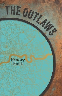 The Outlaws by Faith, Emory