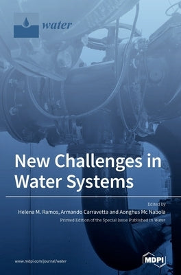 New Challenges in Water Systems by Ramos, Helena M.