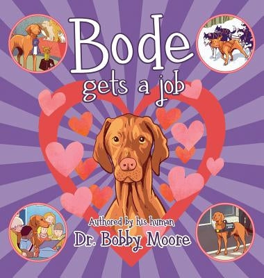 Bode Gets a Job by Moore, Bobby