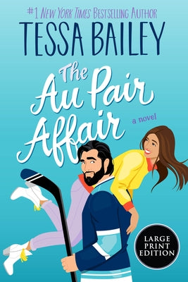 The Au Pair Affair by Bailey, Tessa