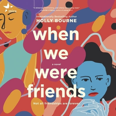 When We Were Friends by Bourne, Holly