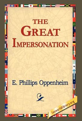 The Great Impersonation by Oppenheim, E. Phillips