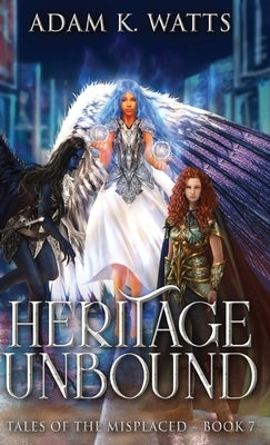 Heritage Unbound by Watts, Adam K.