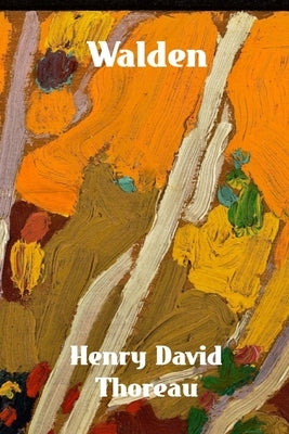 Walden: Life in the Woods by Thoreau, Henry David