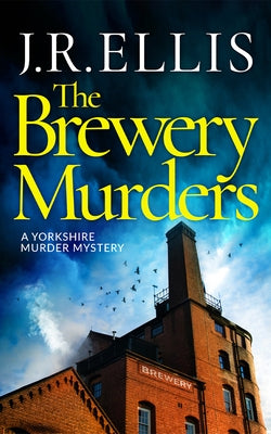 The Brewery Murders by Ellis, J. R.