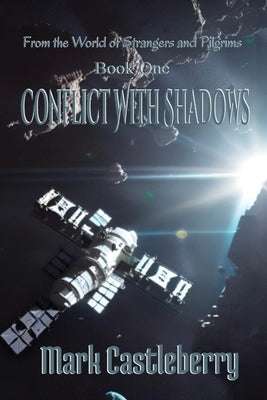 Conflict With Shadows by Castleberry, Mark