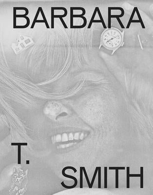 Barbara T. Smith: Proof by Smith, Barbara T.